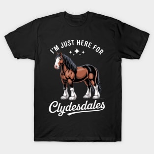 Clydesdale Owner Clydesdale Horse Toy Clydesdale Lover T-Shirt